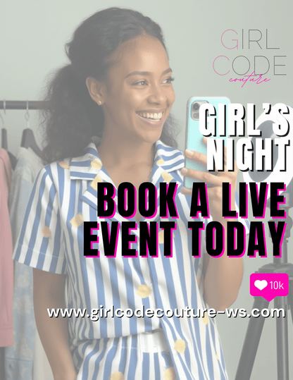 Book a Girl's Night - A Live Takeover Event - Girl Code Couture